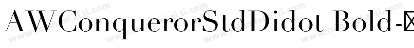 AWConquerorStdDidot Bold字体转换